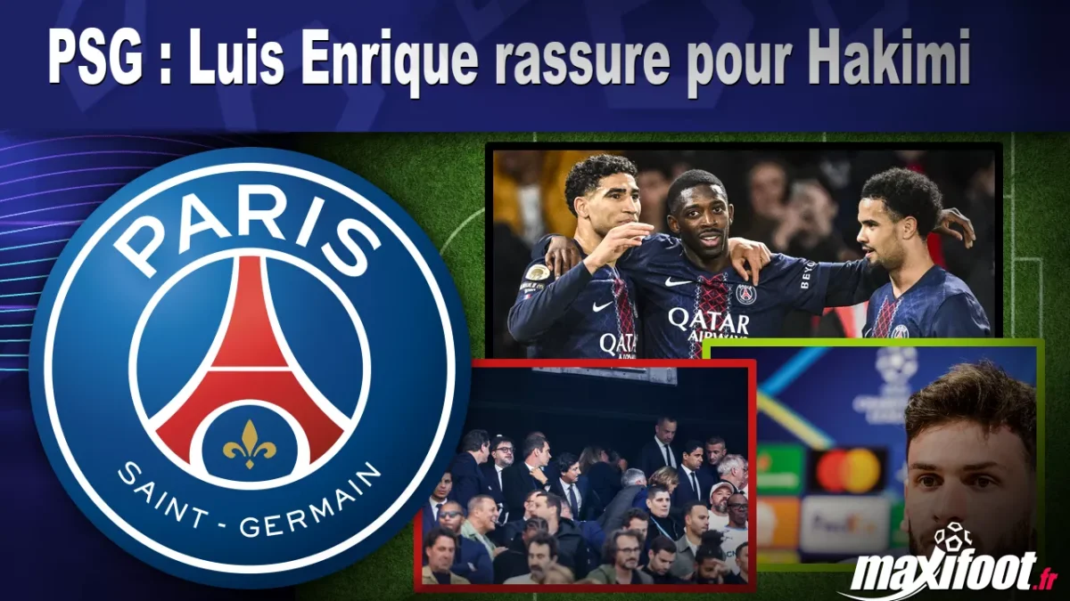 PSG : Luis Enrique rassure pour Hakimi