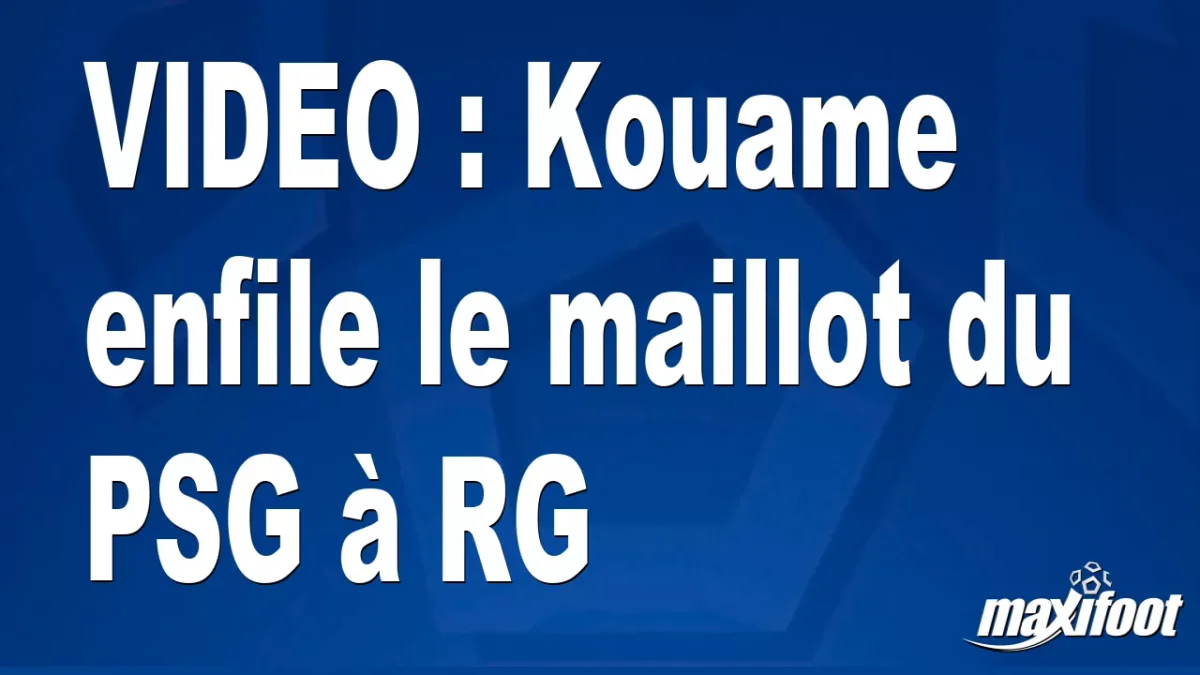 Kouame enfile le maillot du PSG à RG