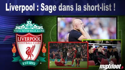 Mercato Liverpool : Sage dans la short-list !