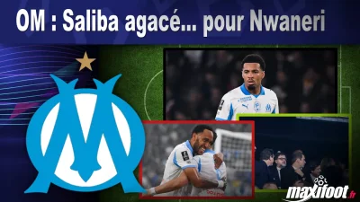 OM : Saliba agacé... pour Nwaneri