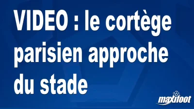 le cortège parisien approche du stade