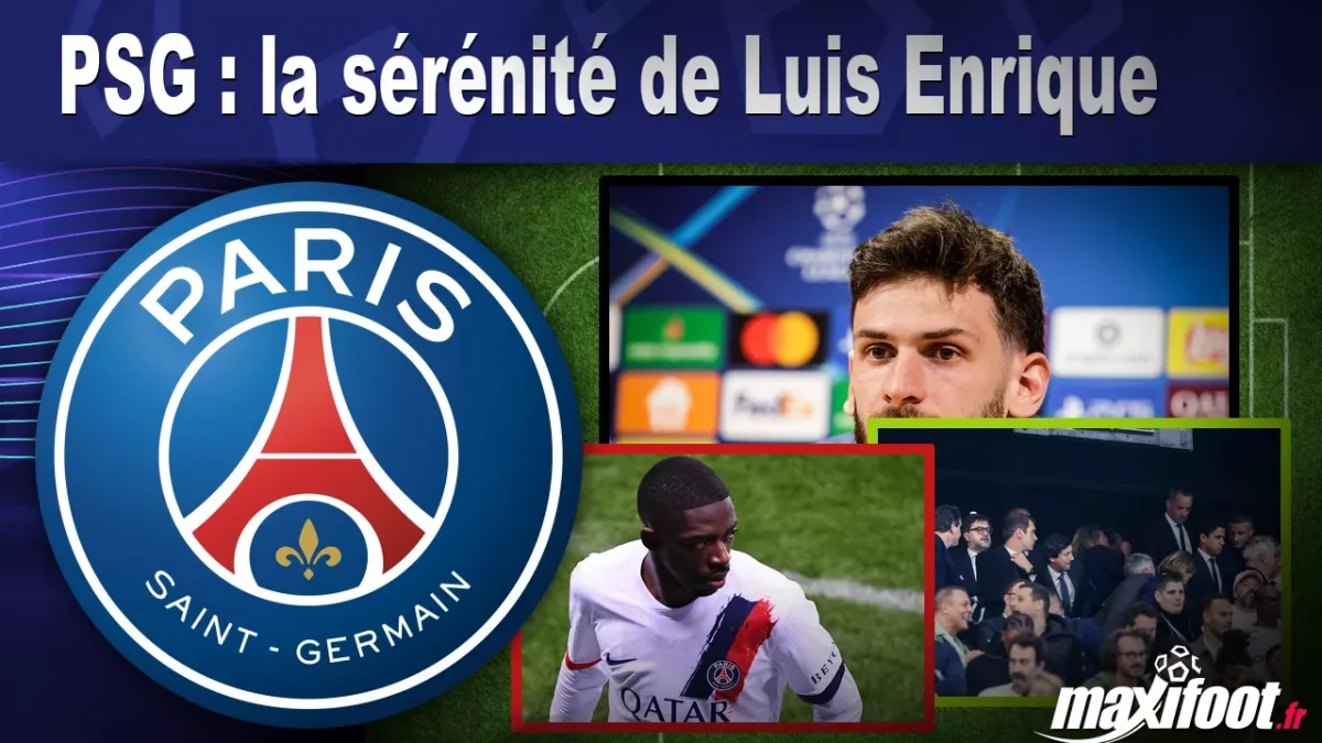 PSG : la sérénité de Luis Enrique