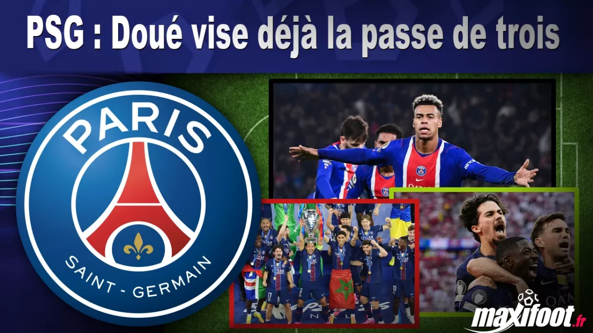 PSG : Doué vise déjà la passe de trois