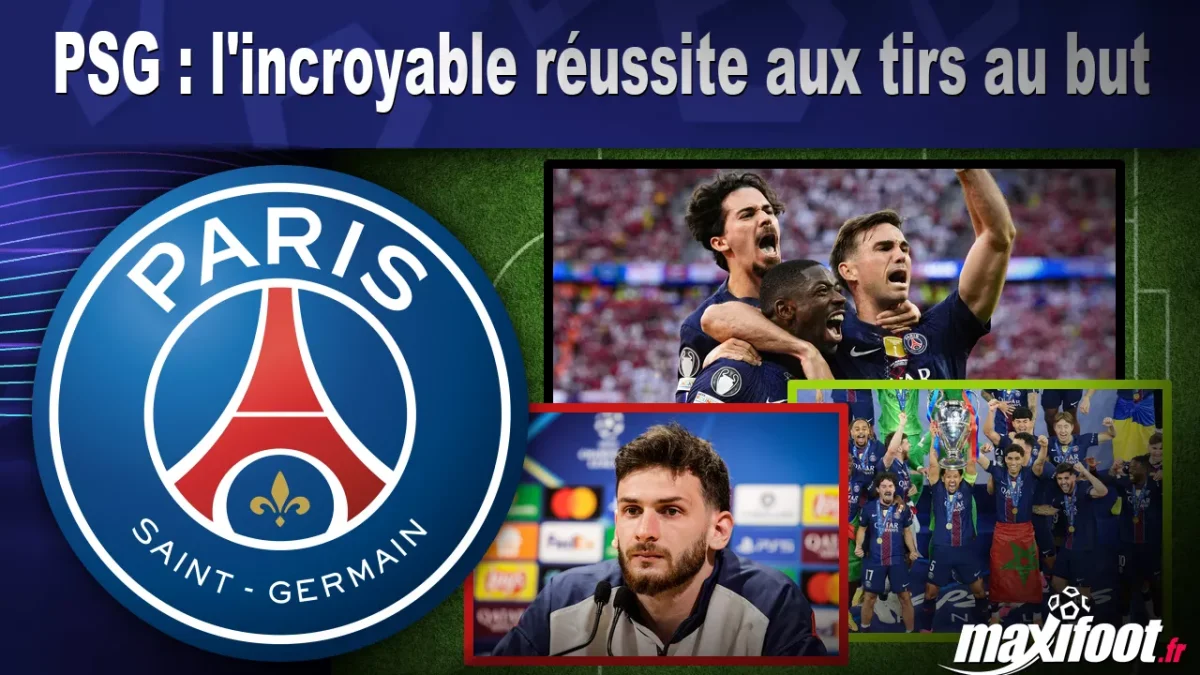 PSG : l'incroyable réussite aux tirs au but