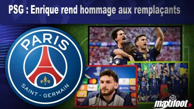 PSG : Enrique rend hommage aux remplaçants