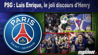 PSG : Luis Enrique, le joli discours d'Henry