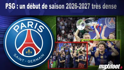 PSG : un début de saison 2026-2027 très dense