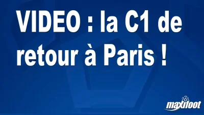 la C1 de retour à Paris !
