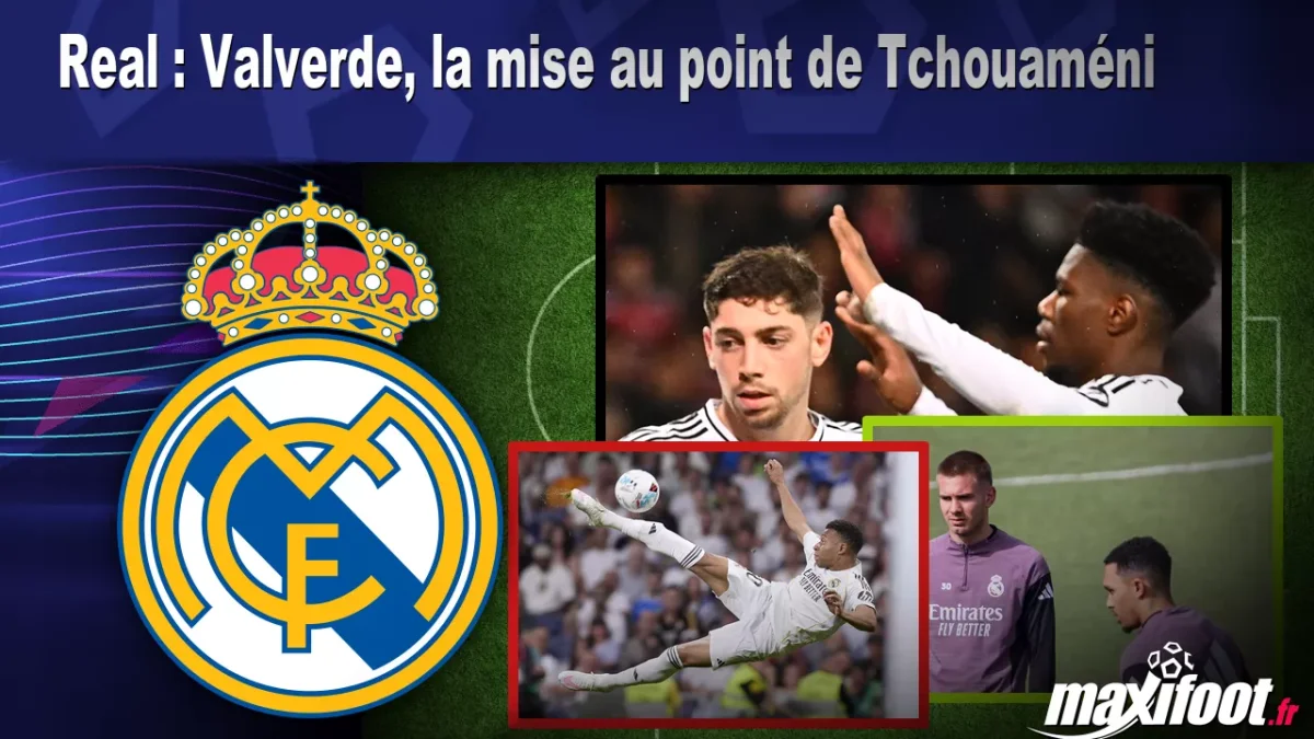 Real : Valverde, la mise au point de Tchouaméni