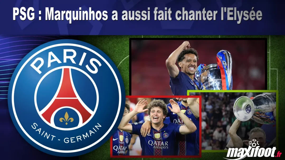 PSG : Marquinhos a aussi fait chanter l'Elysée