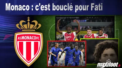 Mercato Monaco : c'est bouclé pour Fati
