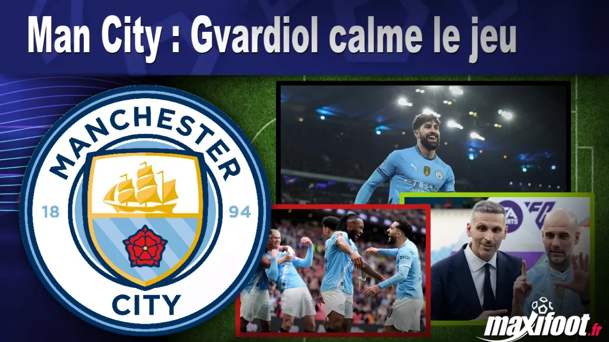 Man City : Gvardiol calme le jeu