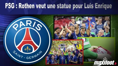 PSG : Rothen veut une statue pour Luis Enrique