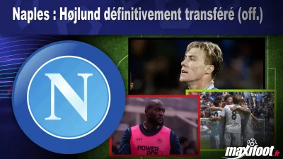 Mercato Naples : Højlund définitivement transféré (off.)