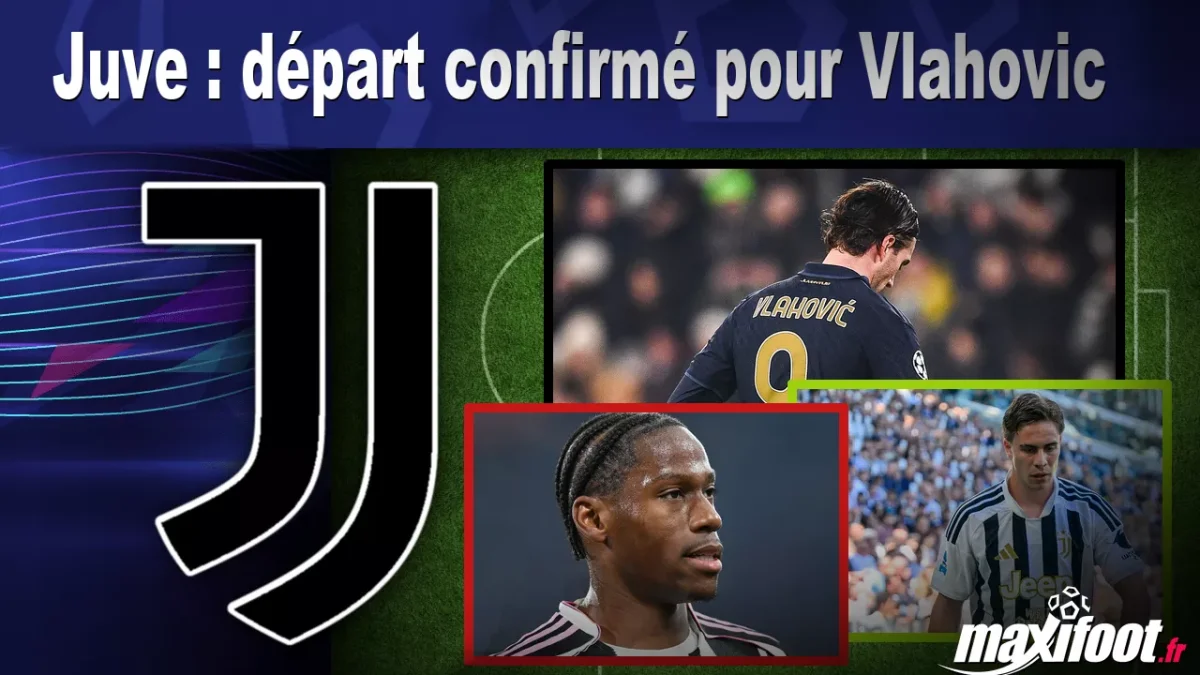 Mercato Juve : départ confirmé pour Vlahovic