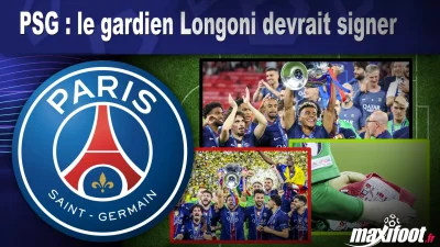 Mercato PSG : le gardien Longoni devrait signer