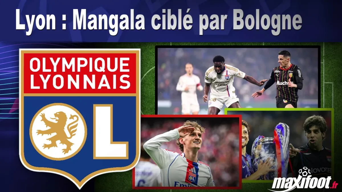 Mercato Lyon : Mangala ciblé par Bologne
