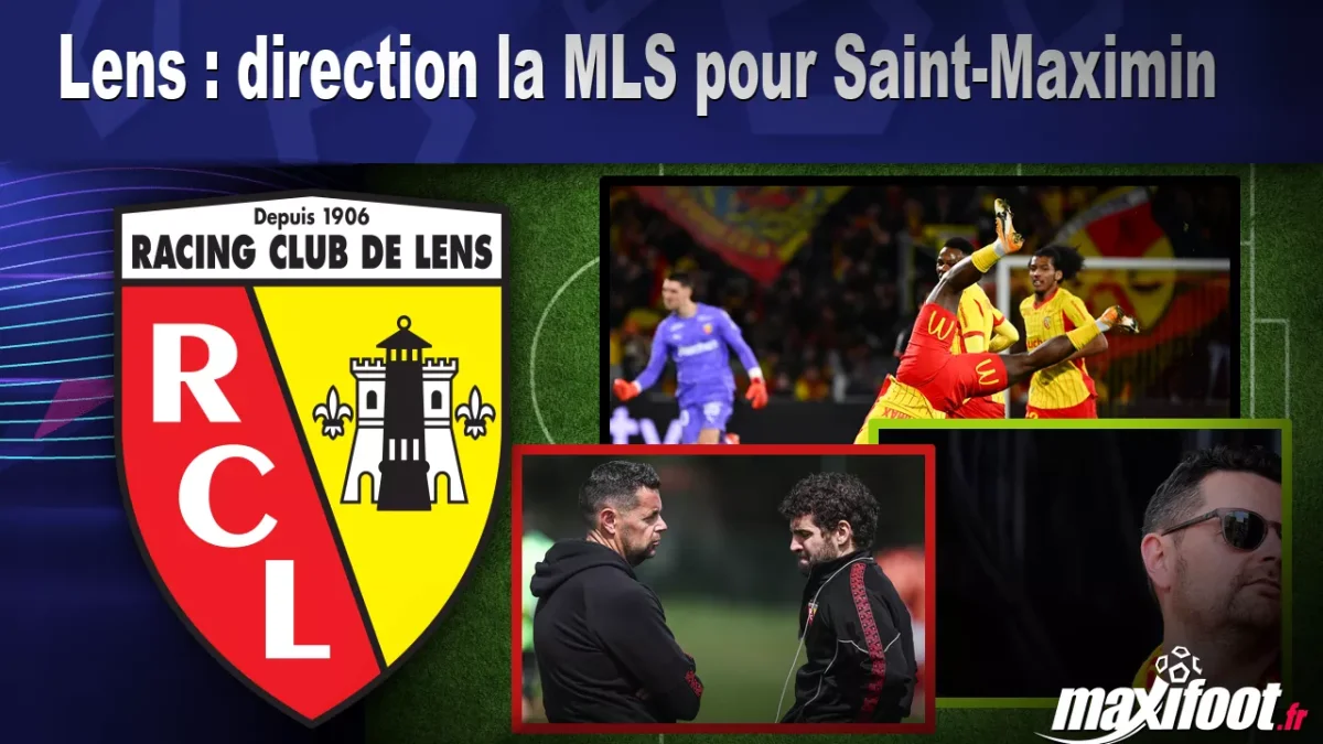 Mercato Lens : direction la MLS pour Saint-Maximin
