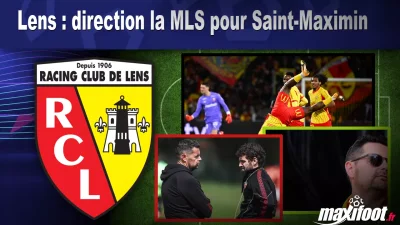 Mercato Lens : direction la MLS pour Saint-Maximin