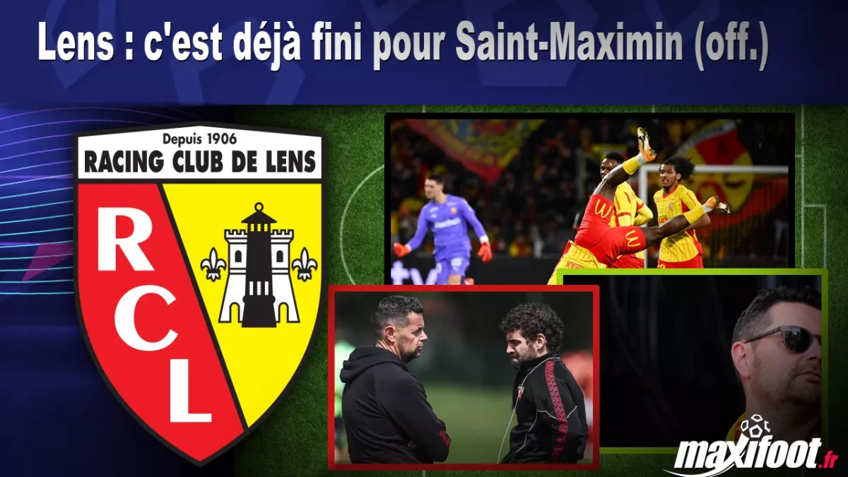 Lens : c'est déjà fini pour Saint-Maximin (off.)