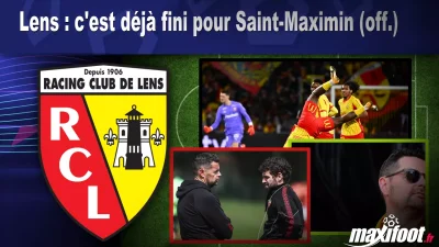 Lens : c'est déjà fini pour Saint-Maximin (off.)