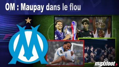 OM : Maupay dans le flou