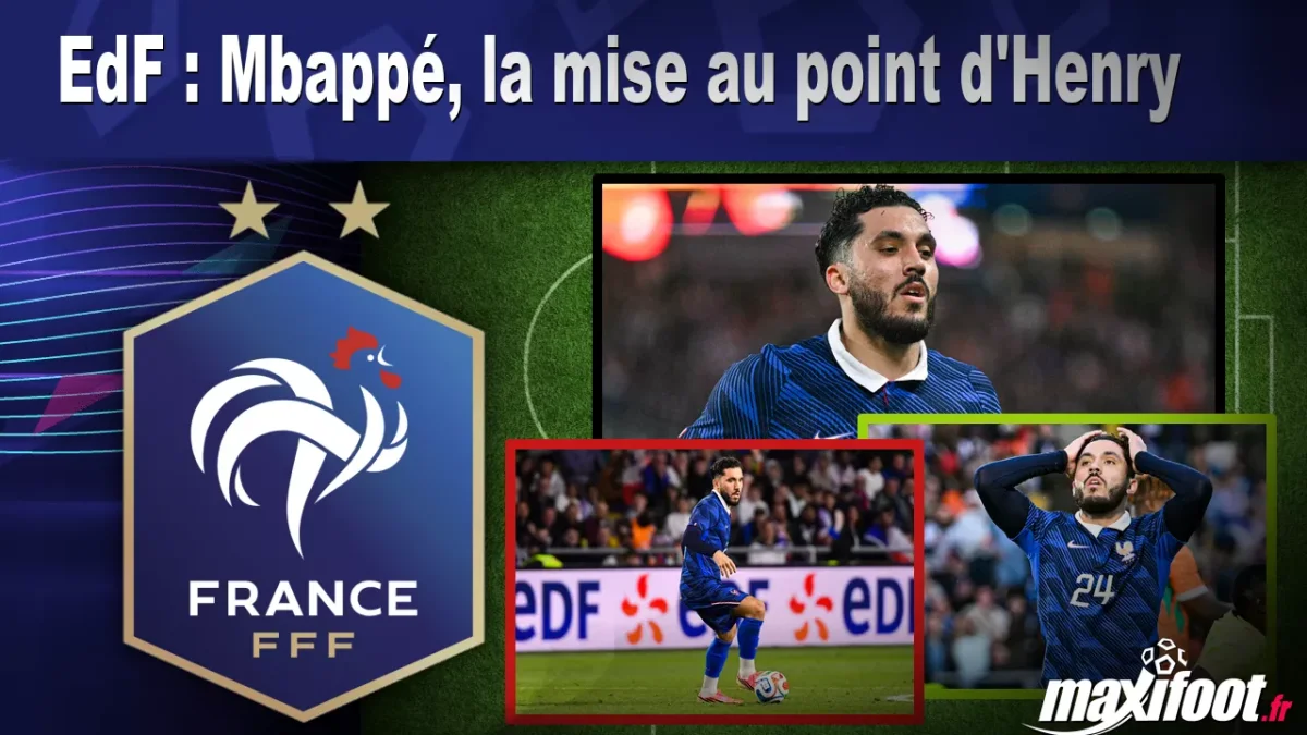 EdF : Mbappé, la mise au point d'Henry