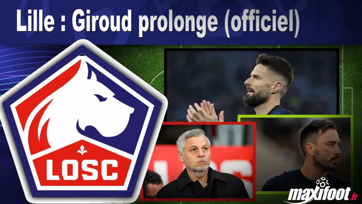 Lille : Giroud prolonge (officiel)
