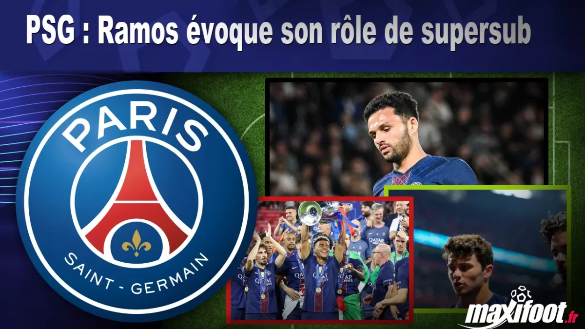 PSG : Ramos évoque son rôle de supersub
