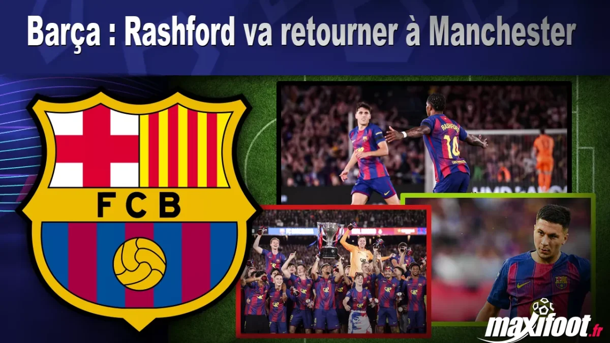 Mercato Barça : Rashford va retourner à Manchester