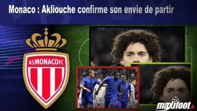 Mercato Monaco : Akliouche confirme son envie de partir