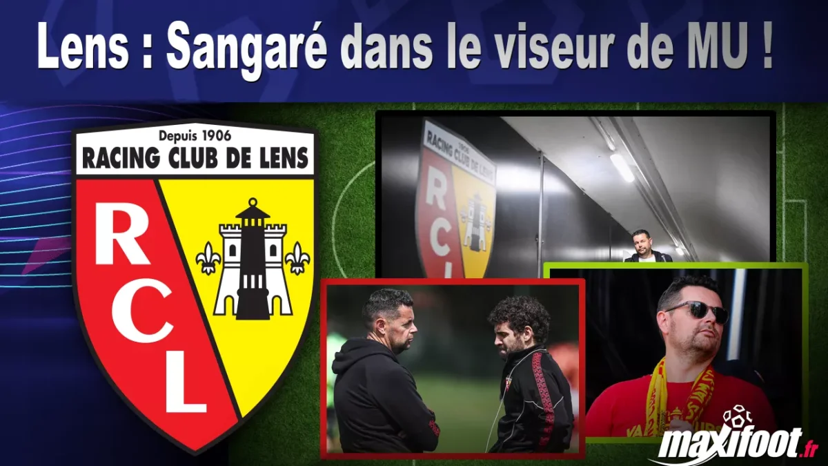 Mercato Lens : Sangaré dans le viseur de MU !