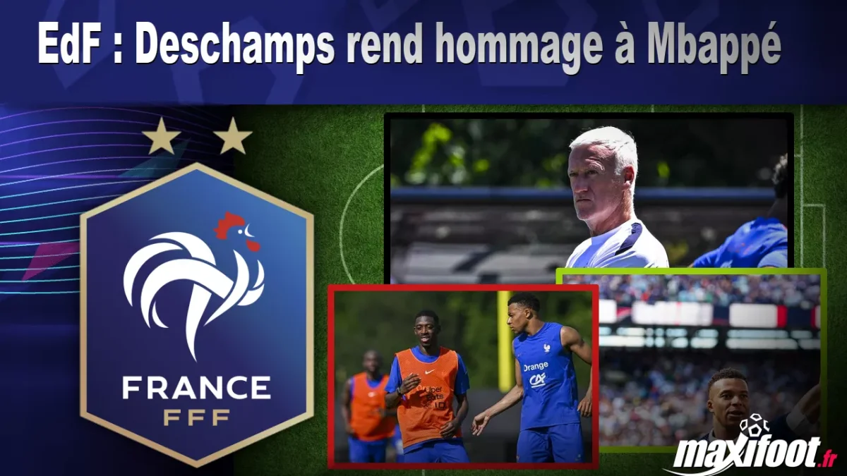 EdF : Deschamps rend hommage à Mbappé