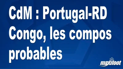 CdM : Portugal-RD Congo, les titulaires probables
