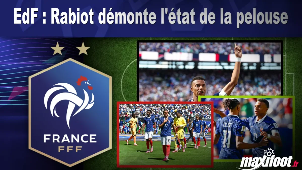 EdF : Rabiot démonte l'état de la pelouse