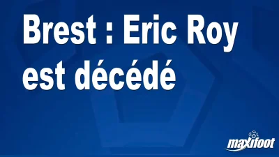 Brest : Eric Roy est décédé