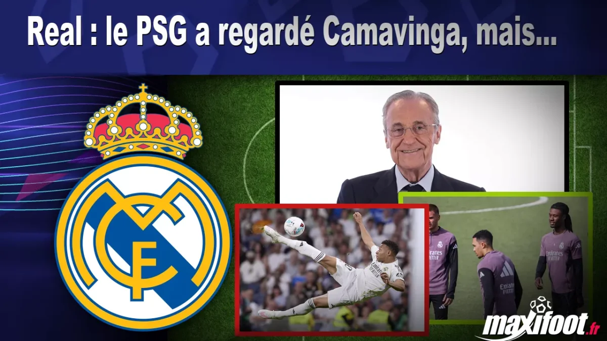 Mercato Real : le PSG a regardé Camavinga, mais...