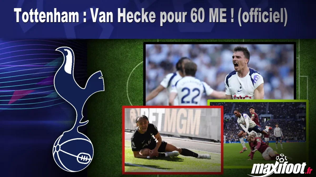 Mercato Tottenham : Van Hecke pour 60 M€ ! (officiel)