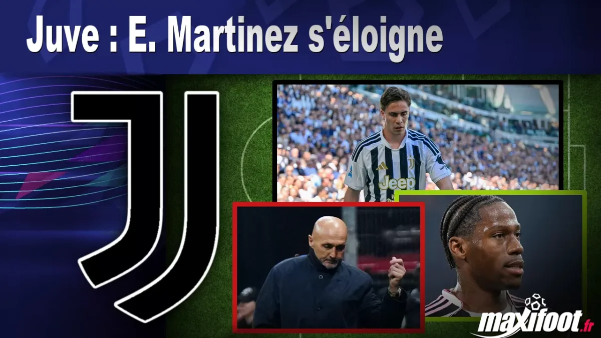 Mercato Juve : E. Martinez s'éloigne
