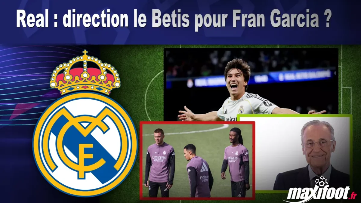 Mercato Real : direction le Betis pour Fran Garcia ?