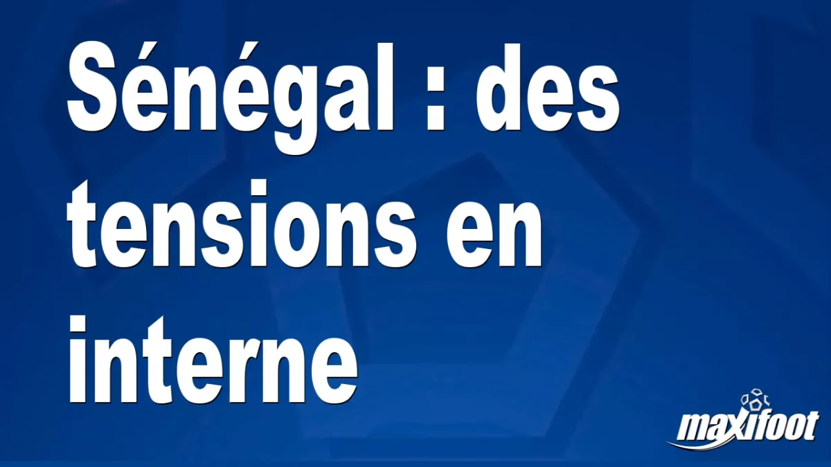Sénégal : des tensions en interne