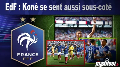 EdF : Koné se sent aussi sous-coté