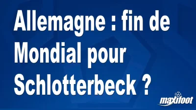 Allemagne : fin de Mondial pour Schlotterbeck ?