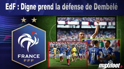 EdF : Digne prend la défense de Dembélé