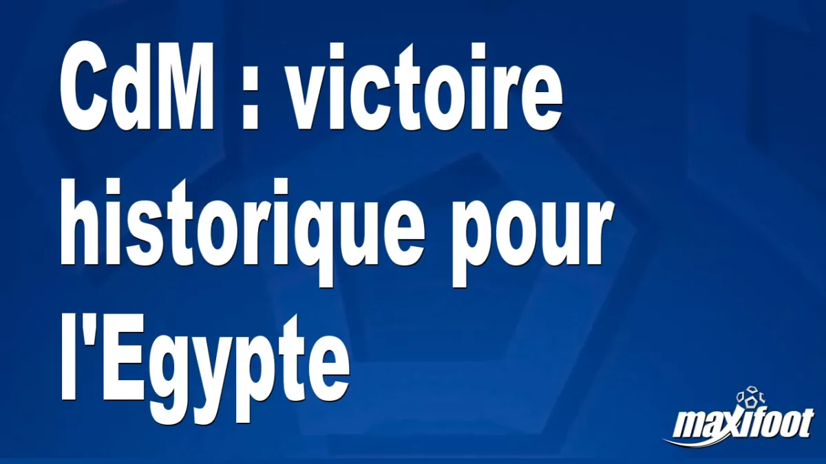 CdM : victoire historique pour l'Egypte