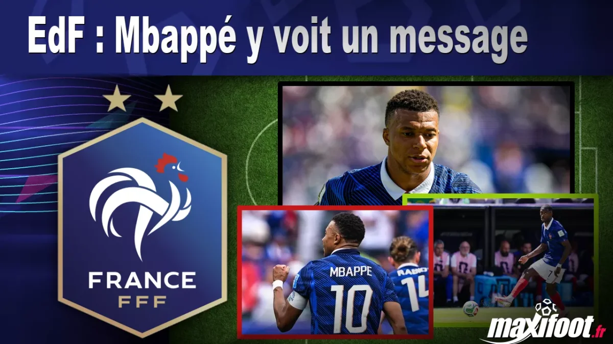 EdF : Mbappé y voit un message