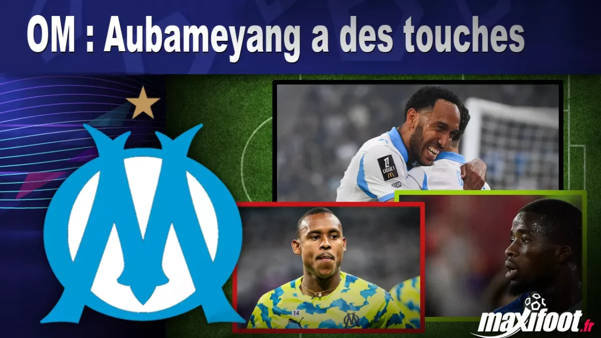 Mercato OM : Aubameyang a des touches