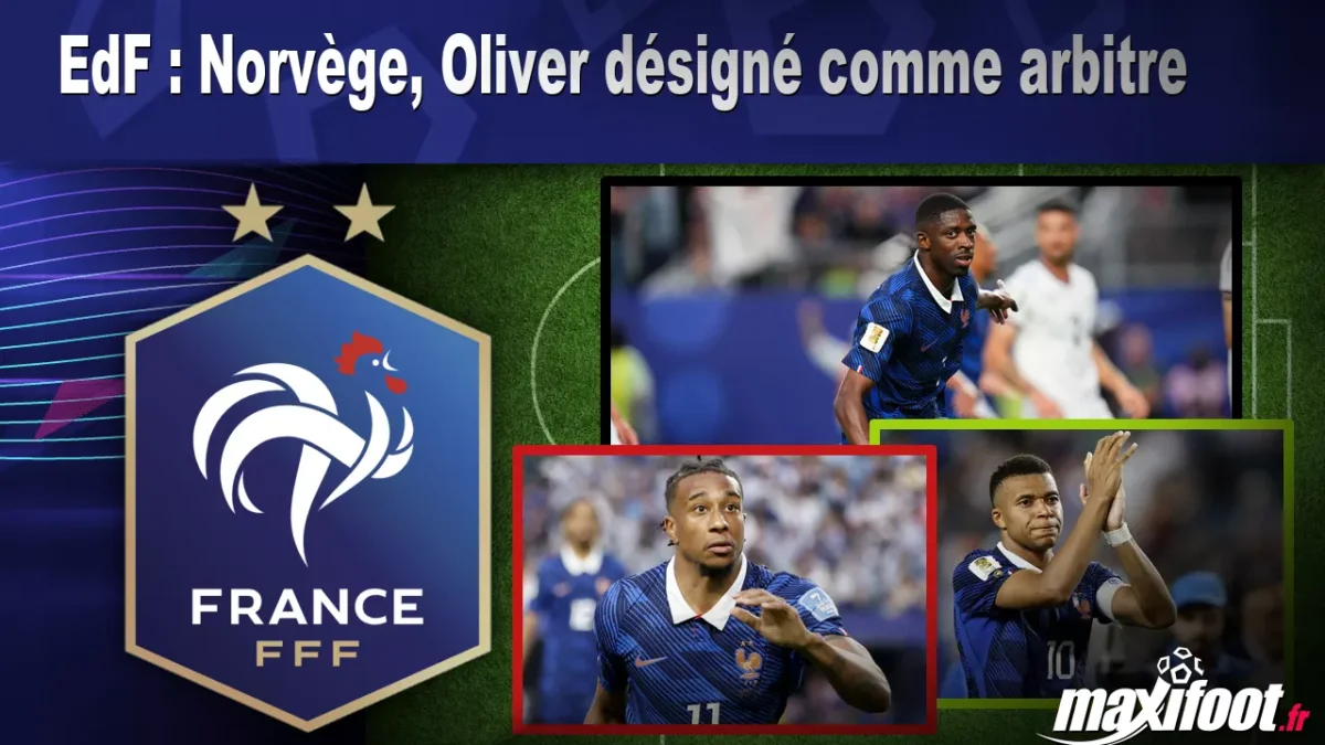 EdF : Norvège, Oliver désigné comme arbitre