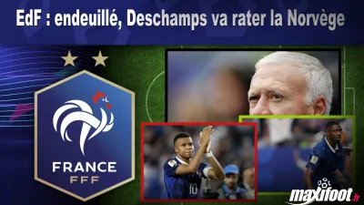 EdF : endeuillé, Deschamps va rater la Norvège