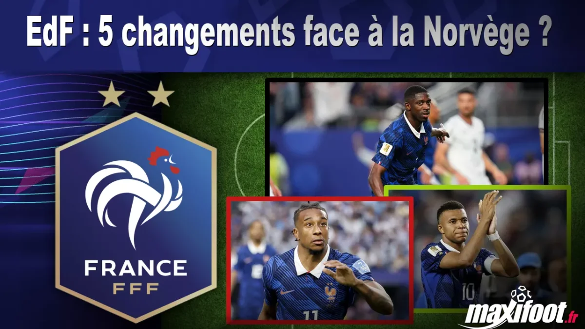 EdF : 5 changements face à la Norvège ?
